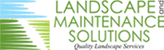 Landscape & Maintenance Solutions