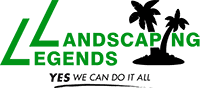 Landscaping Legends