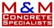 M & M Concrete Specialists