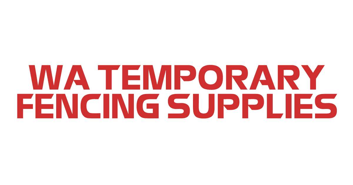 WA Temporary Fencing Supplies