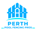 Perth Pool Fencing Pros