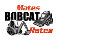 Mates Bobcat Rates